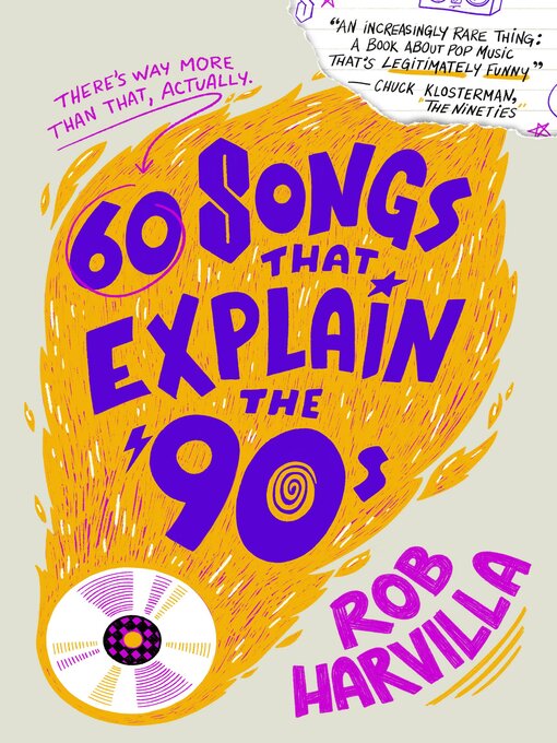 Title details for 60 Songs That Explain the '90s by Rob Harvilla - Available